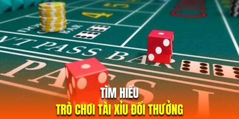 Giới thiệu tổng quan game tài xỉu trực tuyến