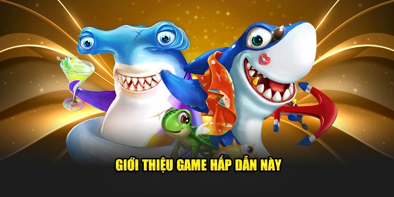 Giới thiệu game bắn cá hấp dẫn bậc nhất tại new88